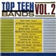 Various - Top Teen Bands Vol. 2